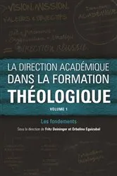 Book cover of La direction académique dans la formation théologique, volume 1 by Fritz Deininger