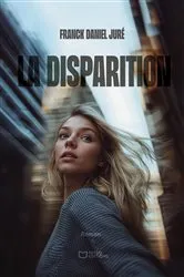 Book cover of La Disparition by Franck Daniel Juré