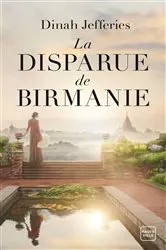 Book cover of La Disparue de Birmanie by Dinah Jefferies