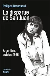 Book cover of La disparue de San Juan by Philippe Broussard