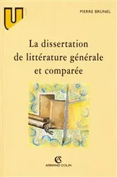 Book cover of La dissertation de littérature générale et comparée by Pierre Brunel