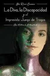 Book cover of La Diva, La Discapacidad y el Imprevisto Juego de Tragos by Unknown