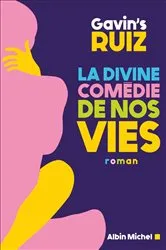 Book cover of La Divine Comédie de nos vies by Gavin's Clemente-Ruiz