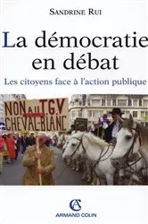Book cover of La démocratie en débat by Sandrine Rui