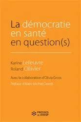Book cover of La démocratie en santé en question(s) by Karine Lefeuvre