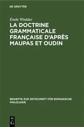 Book cover of La doctrine grammaticale française d'après Maupas et Oudin by Émile Winkler