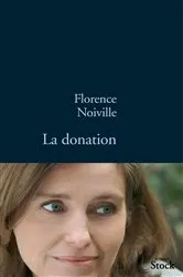 Book cover of La donation by Florence Noiville