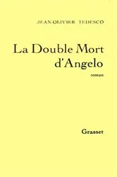 Book cover of La double mort d'Angelo by Jean-Olivier Tedesco