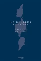 Book cover of La douleur fantôme by Unknown