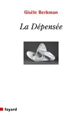 Book cover of La Dépensée by Gisèle Berkman