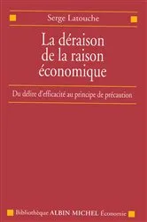 Book cover of La Déraison de la raison économique by Serge Latouche