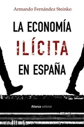 Book cover of La economía ilícita en España by Armando Fernández Steinko