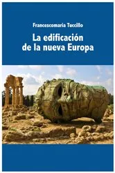 Book cover of La edificación de la nueva Europa by Unknown