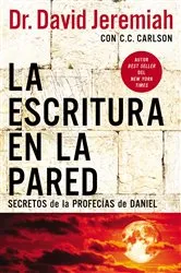 Book cover of La escritura en la pared by Dr.  David Jeremiah