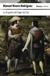 Book cover of La España del Siglo de Oro by Manuel Rivero Rodríguez