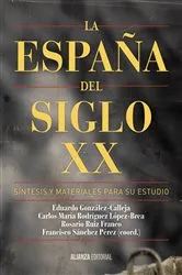 Book cover of La España del siglo XX by Eduardo González Calleja