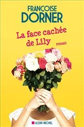 Book cover of La Face cachée de Lily by Françoise Dorner