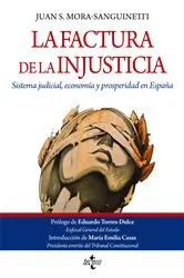 Book cover of La factura de la injusticia by Juan S. Mora-Sanguinetti