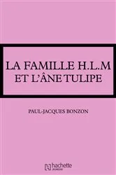 Book cover of La famille HLM - La famille HLM et l'âne Tulipe by Paul-Jacques Bonzon