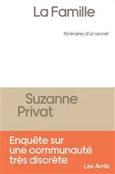 Book cover of La Famille, itinéraires d'un secret by Suzanne Privat