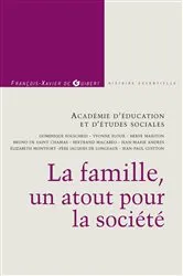 Book cover of La famille, un atout pour la société by Académie d'éducation et d'études sociales