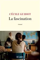 Book cover of La fascination by Cécile Guidot