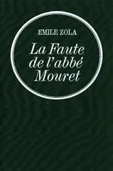 Book cover of La Faute de l'abbé Mouret by Émile Zola
