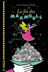 Book cover of La Fée des maamouls by Jean-Francois Chabas