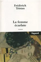Book cover of La femme écarlate by Frédérick Tristan