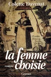 Book cover of La femme choisie by Colette Davenat