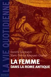 Book cover of La femme dans la Rome Antique by Danielle Gourevitch