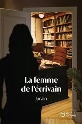 Book cover of La femme de l'écrivain by Junain