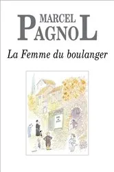 Book cover of La Femme du boulanger by Marcel Pagnol