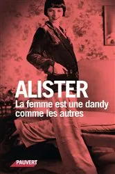 Book cover of La femme est une dandy comme les autres by Alister