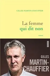 Book cover of La femme qui dit non by Gilles Martin-Chauffier