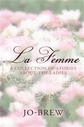 Book cover of La Femme by Jo Brew