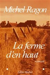 Book cover of La Ferme d'en haut by Michel Ragon