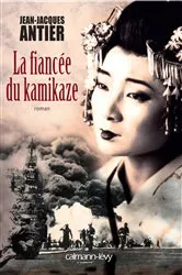 Book cover of La Fiancée du Kamikaze by Jean-Jacques Antier