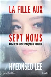Book cover of La fille aux sept noms by Hyeonseo Lee