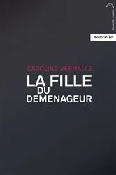 Book cover of La Fille du déménageur by Caroline Vermalle