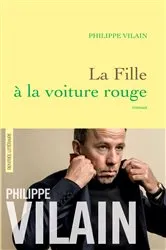 Book cover of La Fille à la voiture rouge by Philippe Vilain