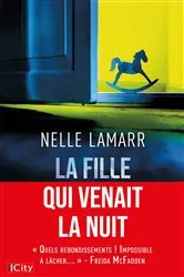 Book cover of La fille qui venait la nuit by Nelle Lamarr