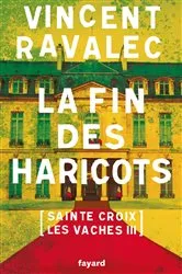 Book cover of La fin des haricots by Vincent Ravalec