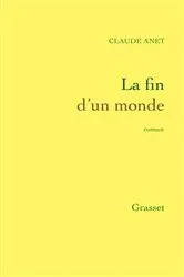 Book cover of La Fin d'un monde by Julien Green