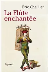Book cover of La flute enchantée by Eric Chaillier