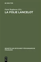 Book cover of La folie Lancelot by Fanni Bogdanow