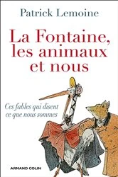 Book cover of La Fontaine, les animaux et nous by Dr Patrick Lemoine