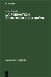 Book cover of La formation économique du Brésil by Unknown