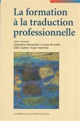 Book cover of La Formation à la traduction professionnelle by Geneviève Mareschale