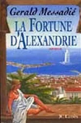 Book cover of La Fortune d'Alexandrie by Gerald Messadié